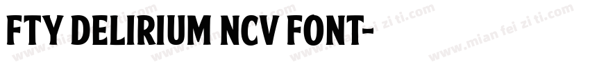 fty delirium ncv font字体转换